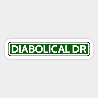 Diabolical Dr Street Sign Sticker